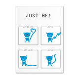 Poster / Plakat DIN A3 - JUST BE!
