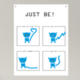 Poster / Plakat DIN A3 - JUST BE!