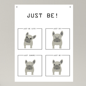 Poster / Plakat DIN A3 Dog - JUST BE!