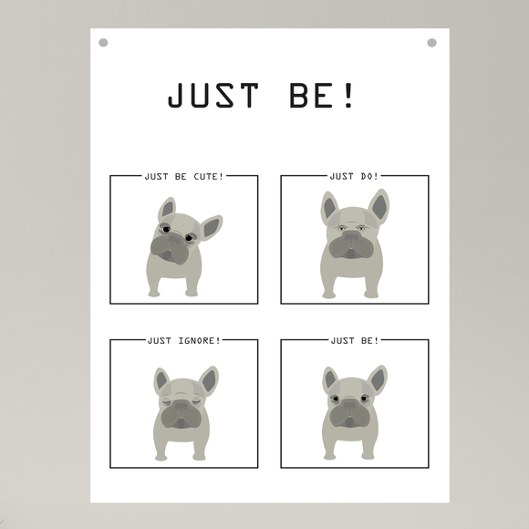 Poster / Plakat DIN A3 Dog - JUST BE!