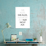 Poster / Plakat DIN A1 "Büro-Motivation", Motiv N "Gib Alles"