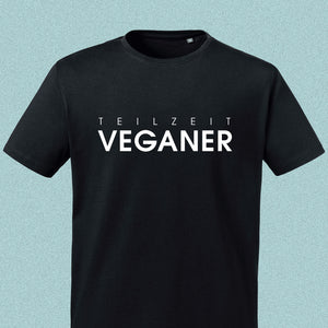 T-Shirt "Teilzeit Veganer", schwarz, Schrift weiß