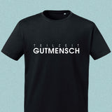 T-Shirt "Teilzeit Gutmensch", schwarz, Schrift weiß